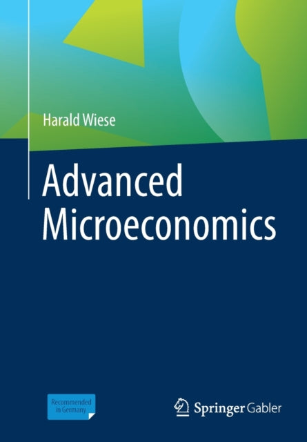 Book cover of: Advanced Microeconomics. By: Harald Wiese