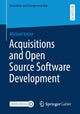 Book cover of: Acquisitions and Open Source Software Development. By: Michael Vetter