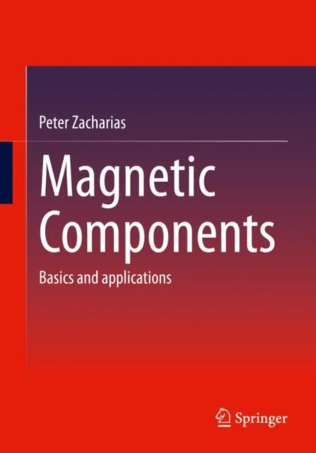 Book cover of: Magnetic Components. By: Peter Zacharias