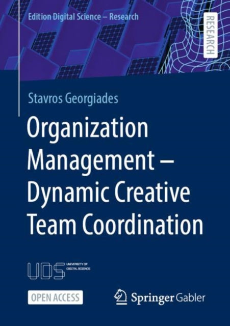 Book cover of: Organization Management – Dynamic Creative Team Coordination. By: Stavros Georgiades