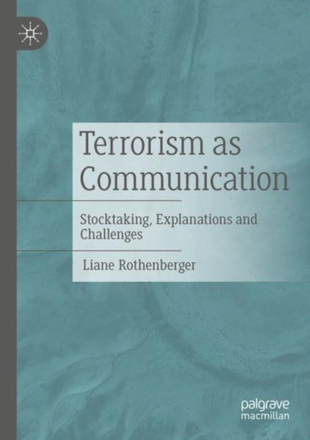 Book cover of: Terrorism as Communication. By: Liane Rothenberger