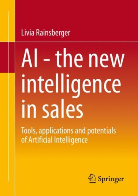 Book cover of: AI - The new intelligence in sales. By: Livia Rainsberger