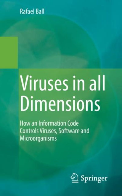 Book cover of: Viruses in all Dimensions. By: Rafael Ball