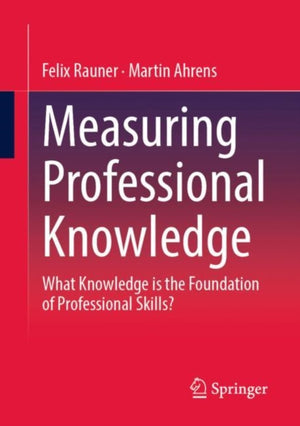 Measuring Professional Knowledge