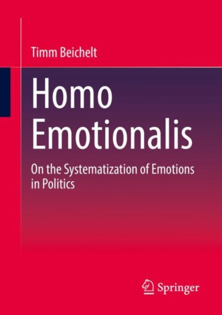 Book cover of: Homo Emotionalis. By: Timm Beichelt