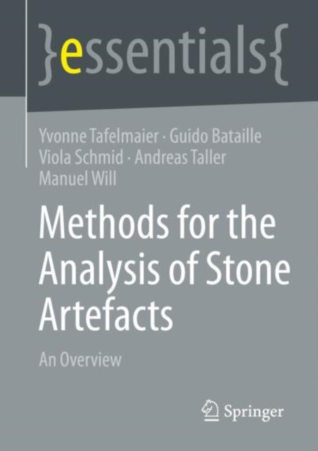 Book cover of: Methods for the Analysis of Stone Artefacts. By: Yvonne Tafelmaier