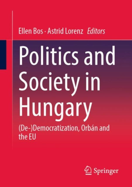 Book cover of: Politics and Society in Hungary. By: Ellen Bos