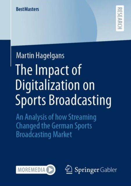 Book cover of: Impact of Digitalization on Sports Broadcasting. By: Martin Hagelgans