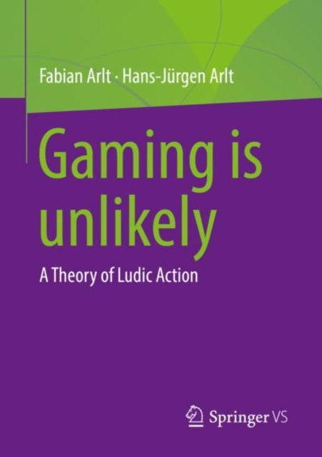 Book cover of: Gaming is unlikely. By: Fabian Arlt