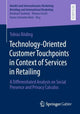 Book cover of: Technology-Oriented Customer Touchpoints in Context of Services in Retailing. By: Tobias Röding