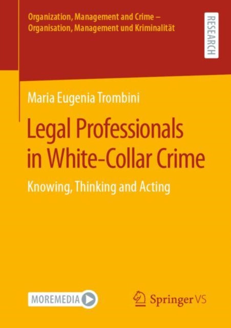 Book cover of: Legal Professionals in White-Collar Crime. By: Maria Eugenia Trombini