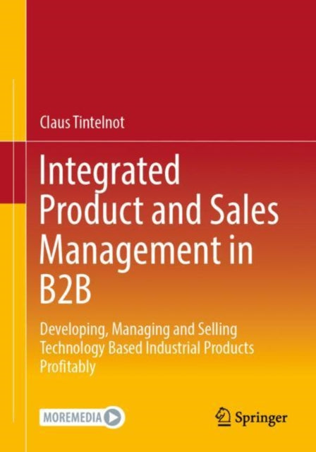 Book cover of: Integrated Product and Sales Management in B2B. By: Claus Tintelnot