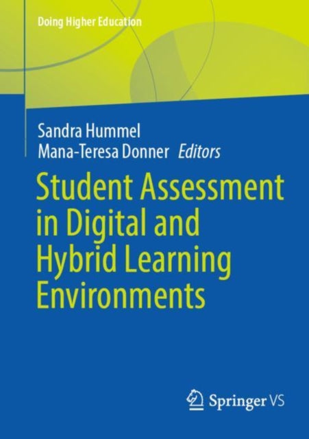 Book cover of: Student Assessment in Digital and Hybrid Learning Environments. By: Sandra Hummel