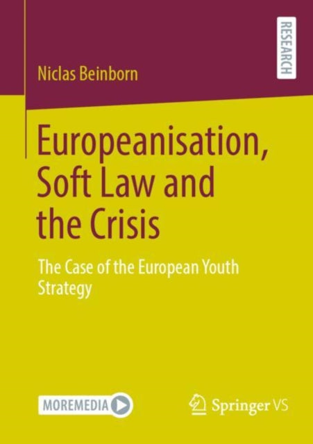 Book cover of: Europeanisation, Soft Law and the Crisis. By: Niclas Beinborn
