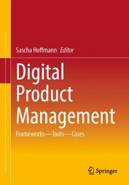 Book cover of: Digital Product Management. By: Sascha Hoffmann