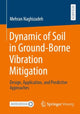 Book cover of: Dynamic of Soil in Ground-Borne Vibration Mitigation