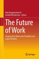 Book cover of: Future of Work. By: Gerlind Wisskirchen