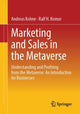 Book cover of: Marketing and Sales in the Metaverse. By: Andreas Kohne