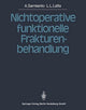Book cover of: Nichtoperative funktionelle Frakturenbehandlung. By: Augusto Sarmiento