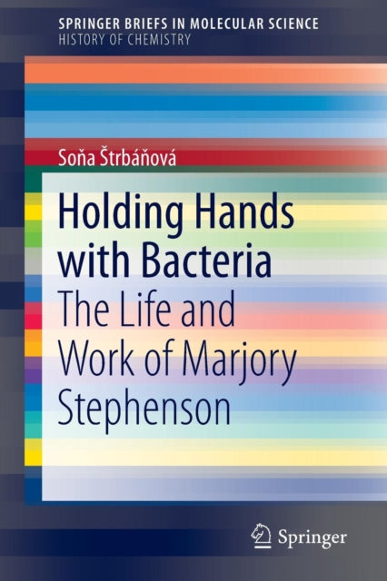 Book cover of: Holding Hands with Bacteria. By: So a Trba Ova
