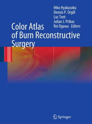 Color Atlas of Burn Reconstructive Surgery