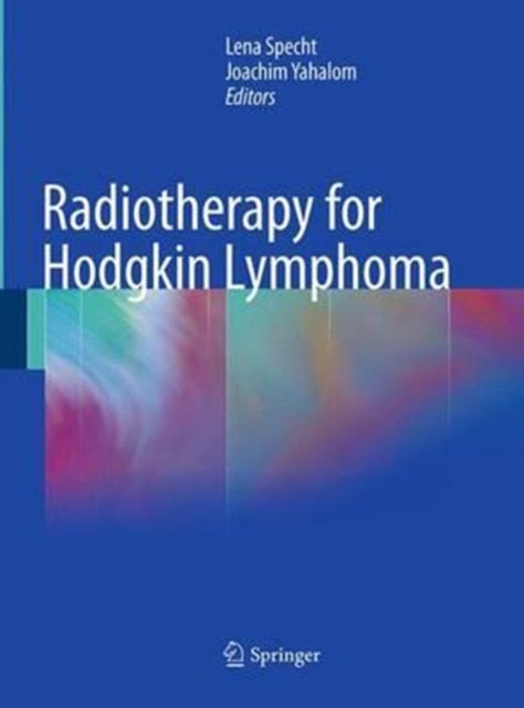 Book cover of: Radiotherapy for Hodgkin Lymphoma. By: Lena Specht