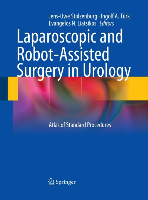 Book cover of: Laparoscopic and Robot-Assisted Surgery in Urology. By: Jens-Uwe Stolzenburg