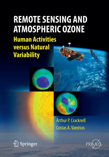 Book cover of: Remote Sensing and Atmospheric Ozone. By: Arthur Philip Cracknell