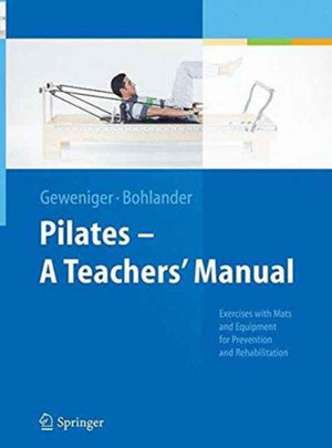 Pilates - A Teachers’ Manual