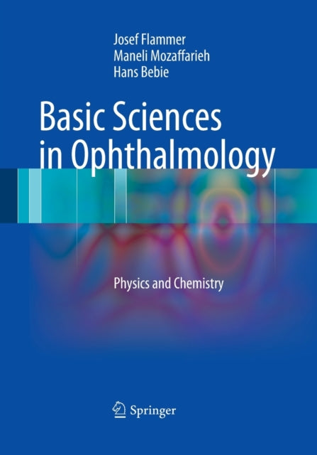 Book cover of: Basic Sciences in Ophthalmology. By: Josef Flammer