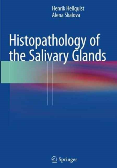 Book cover of: Histopathology of the Salivary Glands. By: Henrik B. Hellquist
