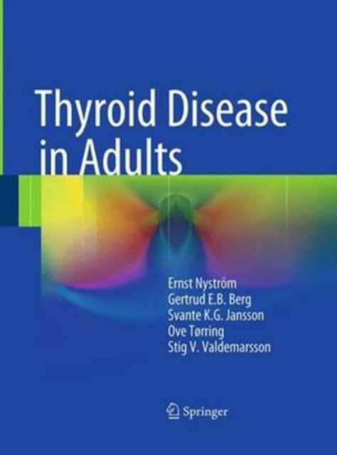 Book cover of: Thyroid Disease in Adults. By: Ernst Nyström