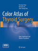 Book cover of: Color Atlas of Thyroid Surgery. By: Yeo-Kyu Youn