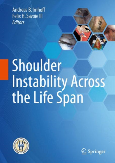 Book cover of: Shoulder Instability Across the Life Span. By: Andreas B. Imhoff