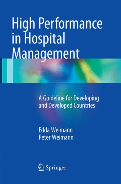 Book cover of: High Performance in Hospital Management. By: Edda Weimann