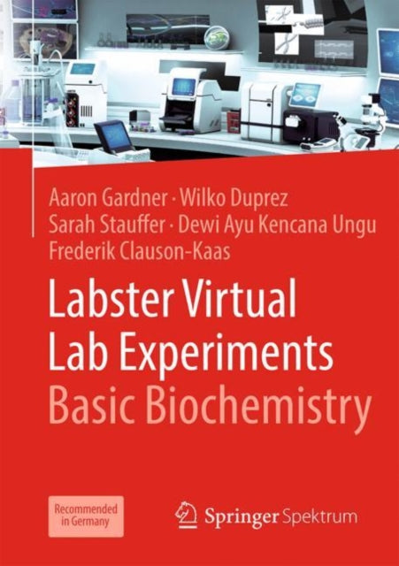 Book cover of: Labster Virtual Lab Experiments: Basic Biochemistry. By: Aaron Gardner