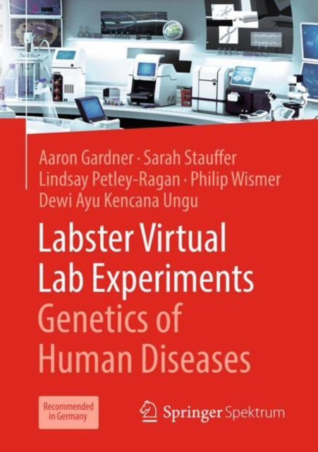 Book cover of: Labster Virtual Lab Experiments: Genetics of Human Diseases. By: Aaron Gardner