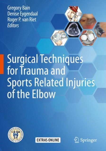 Book cover of: Surgical Techniques for Trauma and Sports Related Injuries of the Elbow. By: Gregory Bain
