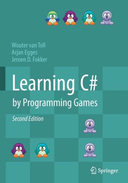 Book cover of: Learning C# by Programming Games. By: Wouter van Toll