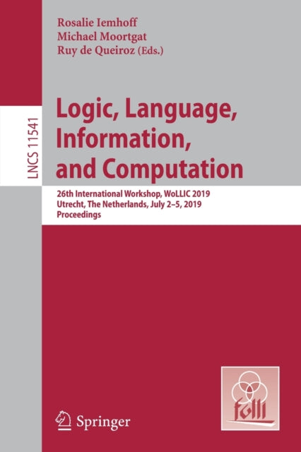 Book cover of: Logic, Language, Information, and Computation. By: Rosalie Iemhoff