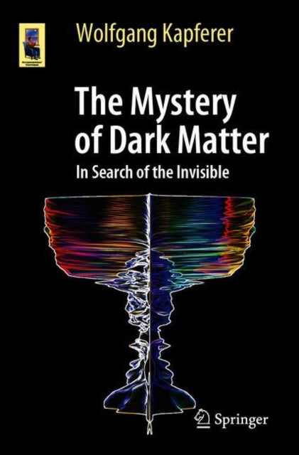 Book cover of: Mystery of Dark Matter. By: Wolfgang Kapferer