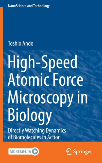 Book cover of: High-Speed Atomic Force Microscopy in Biology. By: Toshio Ando