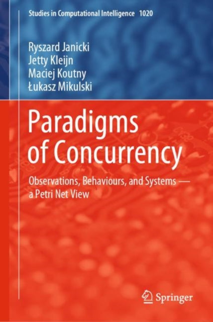 Book cover of: Paradigms of Concurrency. By: Ryszard Janicki