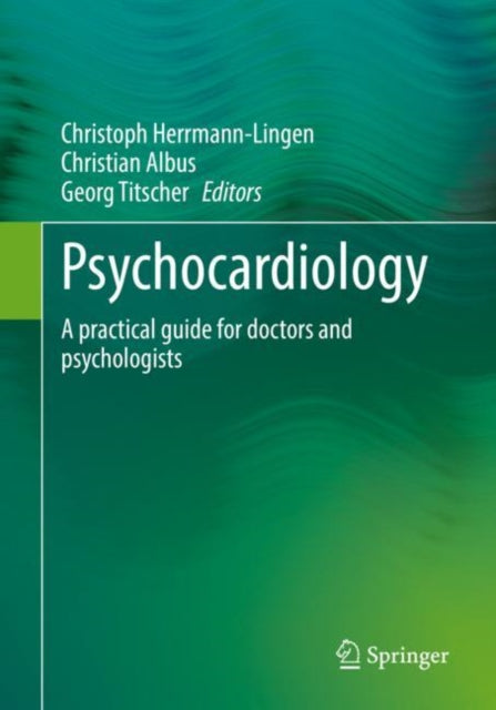 Book cover of: Psychocardiology. By: Christoph Herrmann-Lingen