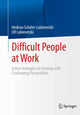 Book cover of: Difficult People at Work. By: Heidrun Schüler-Lubienetzki