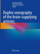 Book cover of: Duplex sonography of the brain-supplying arteries. By: Bernhard Widder