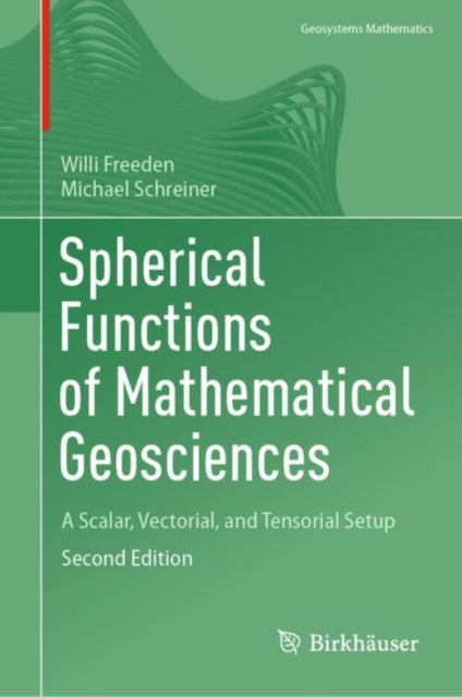Book cover of: Spherical Functions of Mathematical Geosciences. By: Willi Freeden