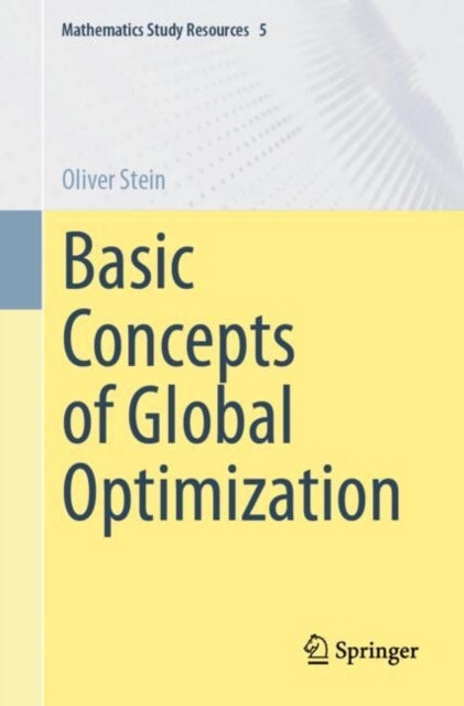 Book cover of: Basic Concepts of Global Optimization. By: Oliver Stein