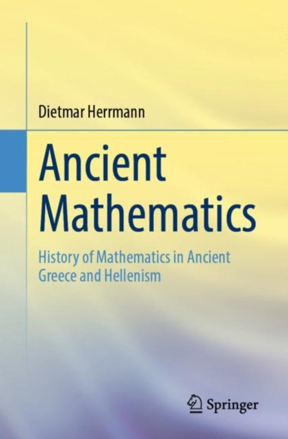 Book cover of: Ancient Mathematics. By: Dietmar Herrmann