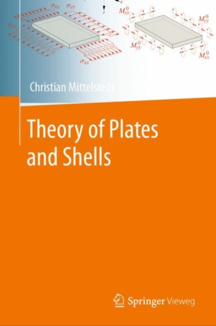 Book cover of: Theory of Plates and Shells. By: Christian Mittelstedt